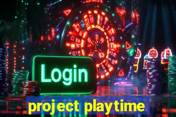 project playtime